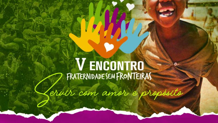 V Encontro Fraternidade Sem Fronteiras