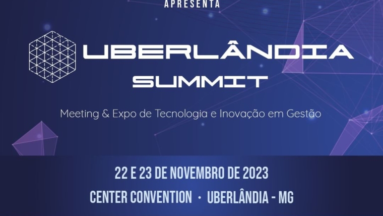 Uberlândia Summit 2023 | Connecta Expo