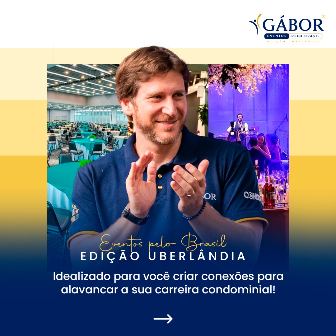 Gábor - Evento pelo Brasil - Edição Uberlândia 2023 - Encontro de Síndicos