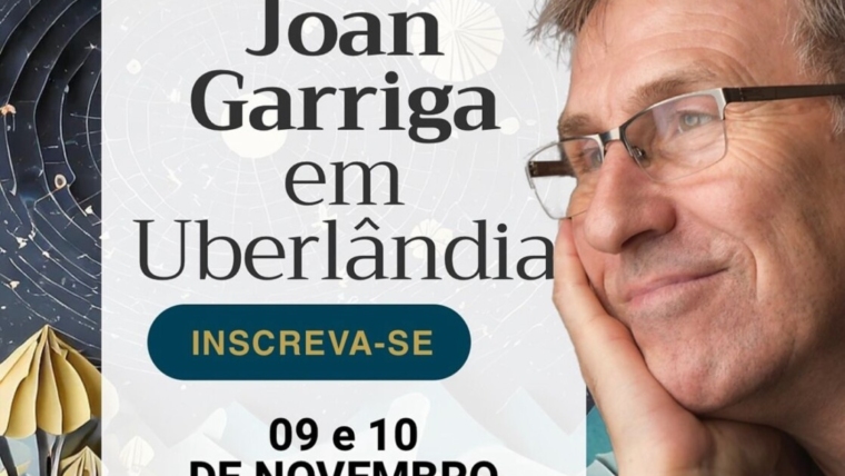 Workshop “O Bom Amor” com Joan Garriga | Psicóloga Deise Carvalho