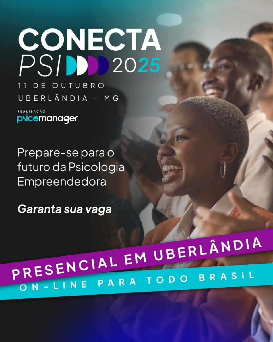 conecta-psi-2025-psico-manager-center-convention-uberlandia Conecta Psi 2025 - Psico Manager no Center Convention em Uberlândia