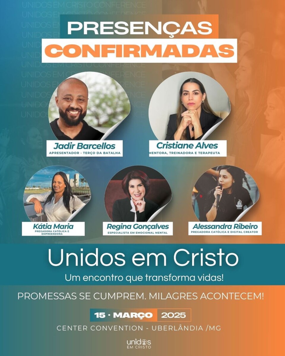 Conferência Unidos em Cristo, 15 de março no Center Convention em Uberlândia.