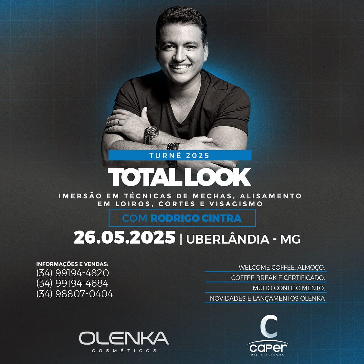 Imersão Total Look com Rodrigo Cintra por Distribuidora Caper em parceria com Olenka Cosméticos no Center Convention Uberlândia