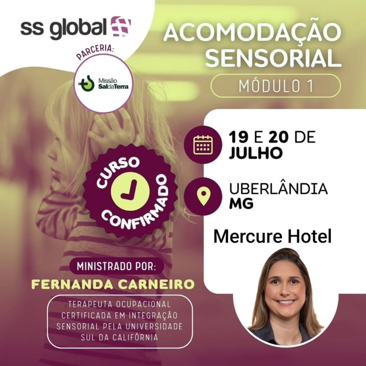 Curso de Acomodação Sensorial 1 da SS Global Brasil em parceria com a Igreja Sal da Terra e a professora Fernanda Carneiro