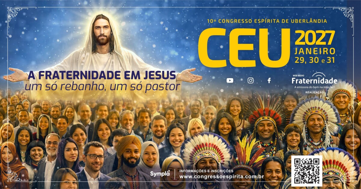 Banner do 10º Congresso Espírita de Uberlândia 2027 com a imagem de Jesus de braços abertos sobre uma multidão diversa. O tema do evento é “A Fraternidade em Jesus — um só rebanho, um só pastor” e as datas são 29, 30 e 31 de janeiro de 2027.