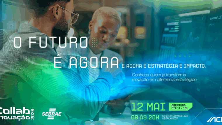 Collab Inovação 2026: O Futuro é Agora | Aciub & Sebrae Minas