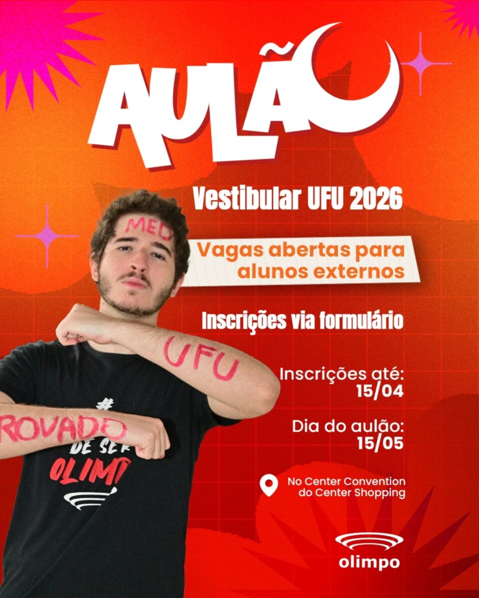 Banner do Aulão Vestibular UFU 2026 do Colégio Olimpo em Uberlândia. Imagem mostra estudante com 'MED' e 'UFU' pintados no corpo. Informações sobre o evento no Center Convention dia 15 de maio e inscrições para alunos externos.