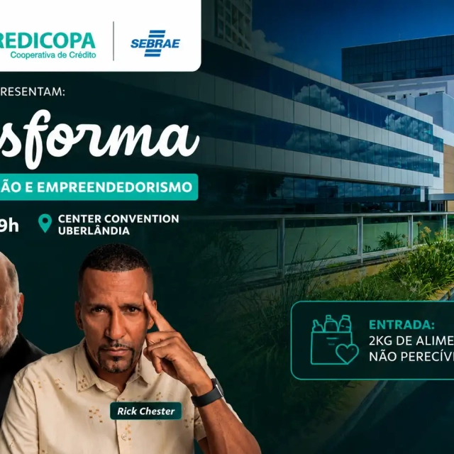 Banner do Evento Sicoob Transforma no Center Convention Uberlândia, com logos do Sicoob Credicopa e Sebrae, data 15/07 às 19h, entrada de 2kg de alimentos e destaque de dois palestrantes.
