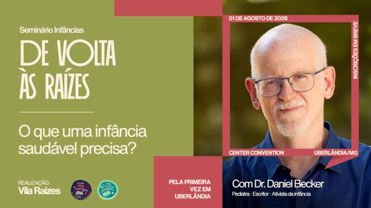 Seminário Infâncias: De Volta às Raízes | Vila Raízes