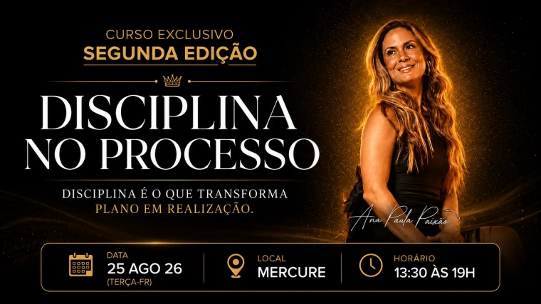 Curso Disciplina no Processo – 2ª Edição | Ana Paula Paixão
