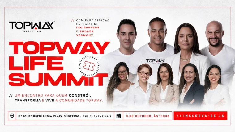 Topway Life Summit 2026 em Uberlândia | Topway Nutrition